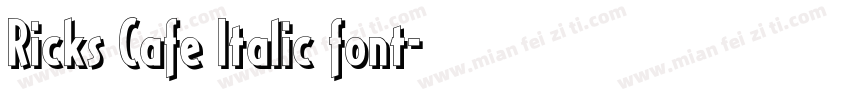 Ricks Cafe Italic font字体转换